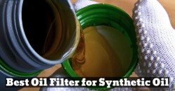 Best Oil Filter for Synthetic Oil | Reviews, Buying Guide and FAQs