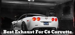 Best Exhaust For C6 Corvette with Reviews, Buying Guide and FAQs