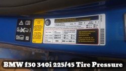 BMW f30 340i 225/45 Tire Pressure