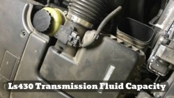 Ls430 Transmission Fluid Capacity