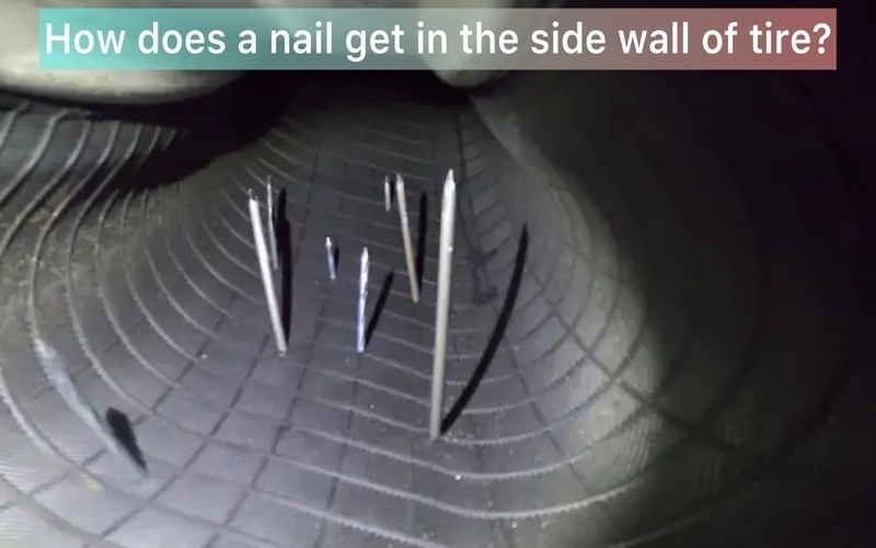 How does a nail get in the sidewall of a tire?