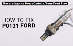 Understanding and Resolving the P0131 Code Ford F150: Causes and Fixes