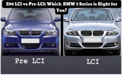 E90 LCI vs Pre-LCI: Which BMW 3 Series is Right for You?