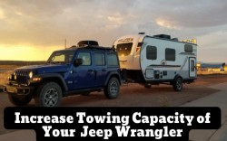 How to Increase Towing Capacity of Your Jeep Wrangler